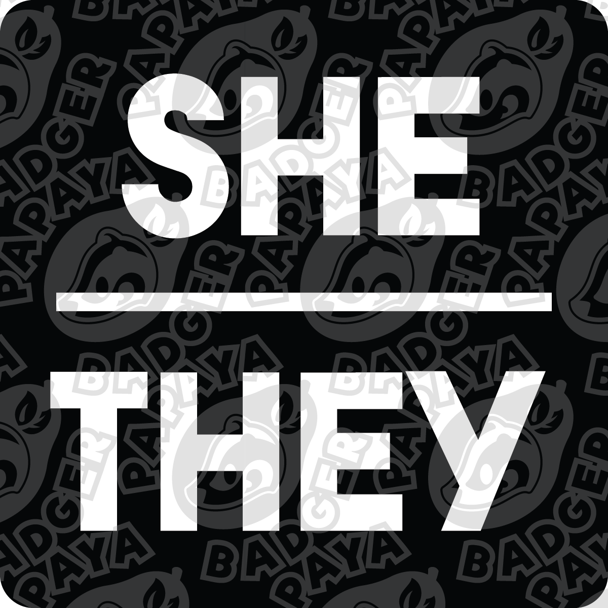 She/They Pronouns Consent Badge