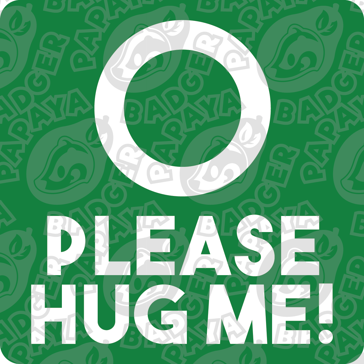 Please Hug Me! Consent Badge