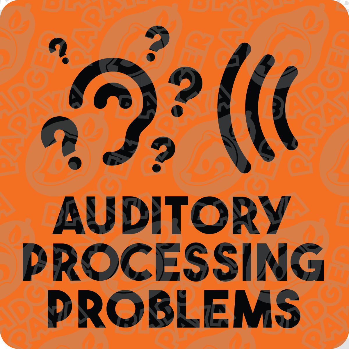 Auditory Processing Problems Consent Badge