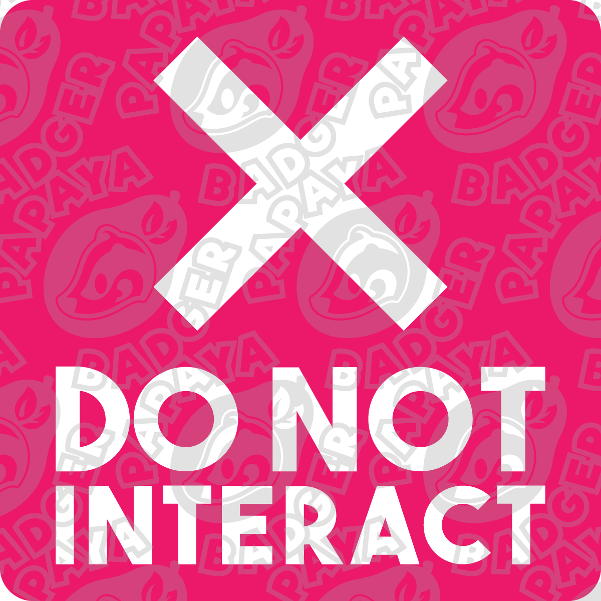 Do Not Interact Consent Badge Papaya Badger