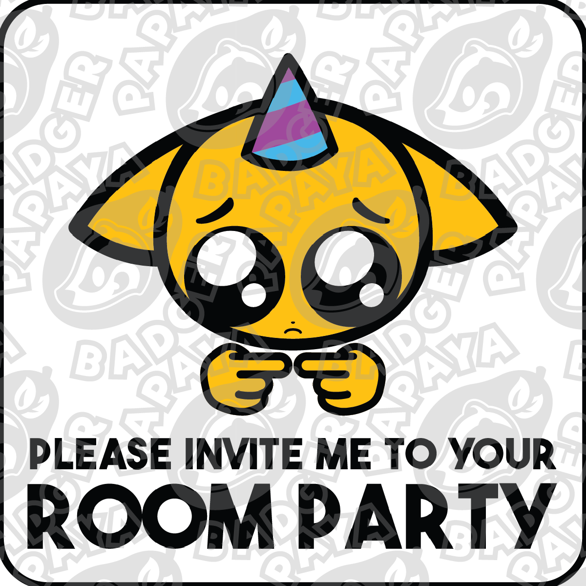 Please Invite Me To Your Room Party Consent Badge