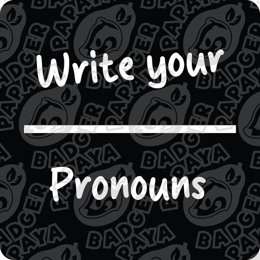 DIY Pronouns Consent Badge