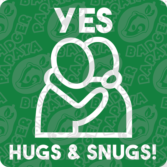 Yes Hugs & Snugs! Consent Badge