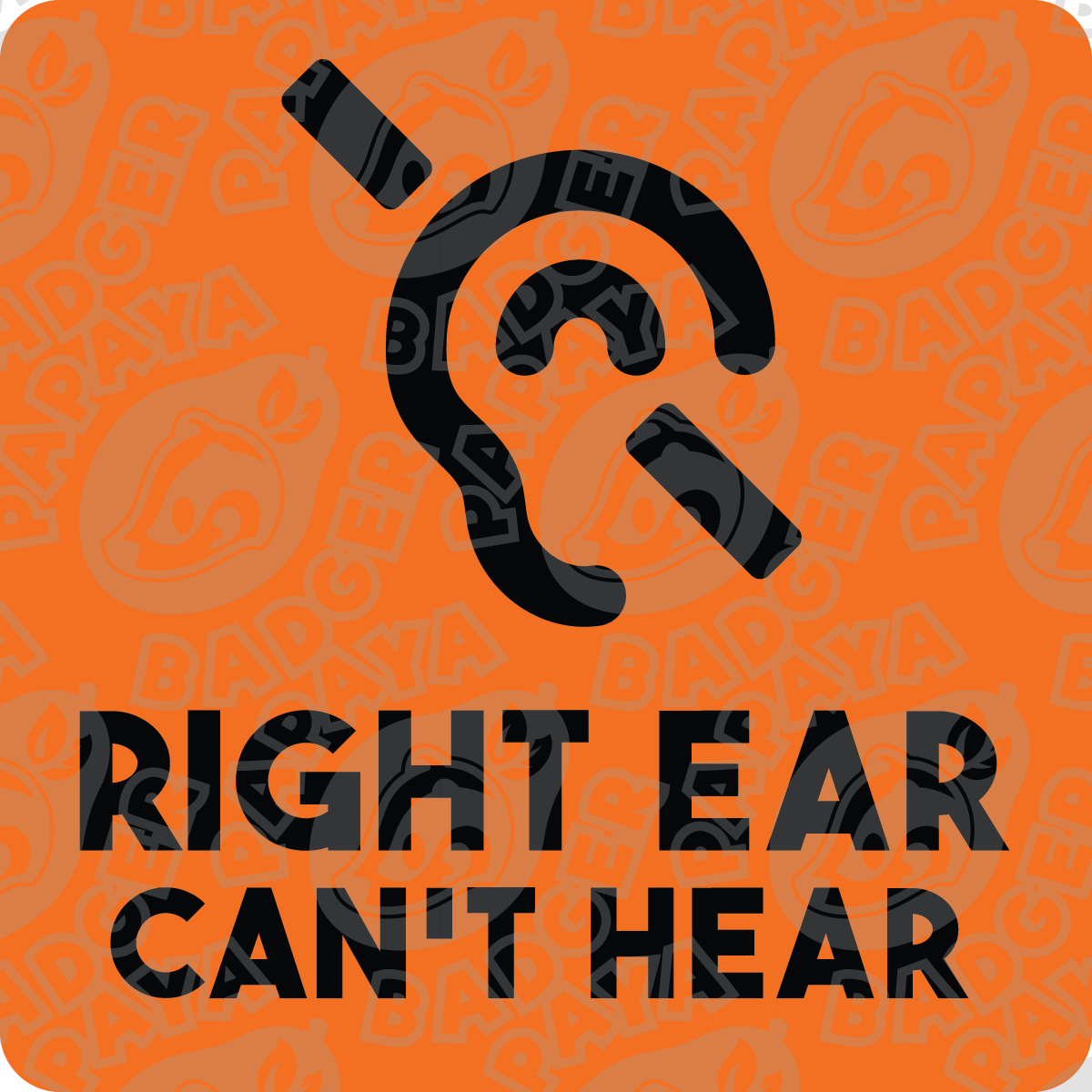 Right Ear Can't Hear Consent Badge