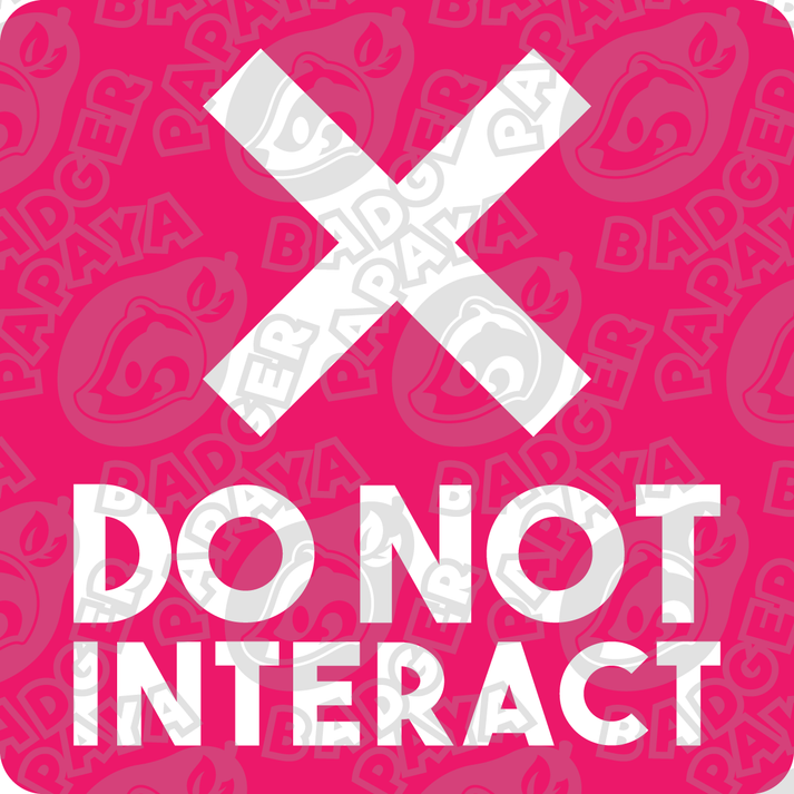 Do Not Interact Consent Badge – Papaya Badger
