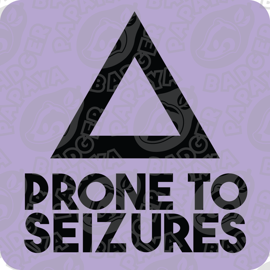 Prone to Seizures Consent Badge