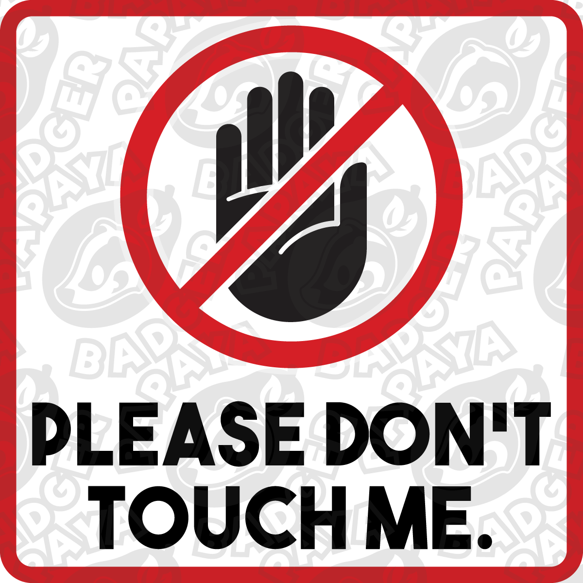 Please Don't Touch Me Consent Badge