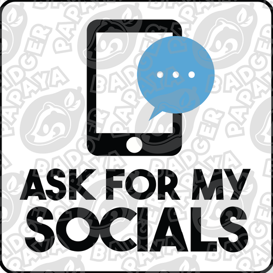 Ask For My Socials Consent Badge